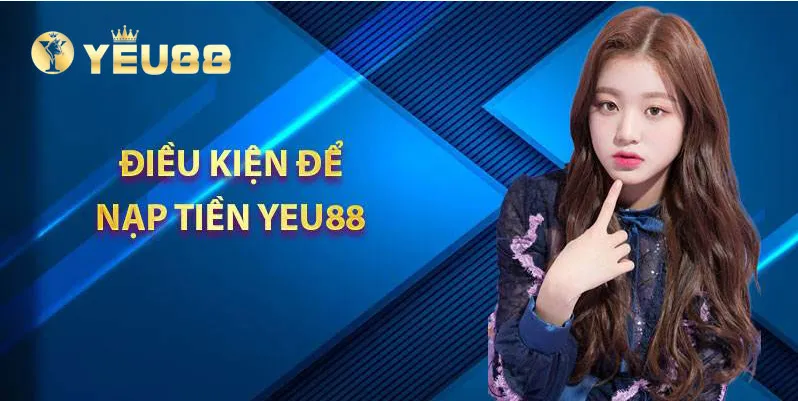 Hướng dẫn cách nạp tiền Yeu88 dành cho người mới