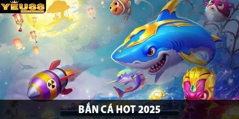 Sức hút không thể cưỡng từ Bắn cá Yeu88