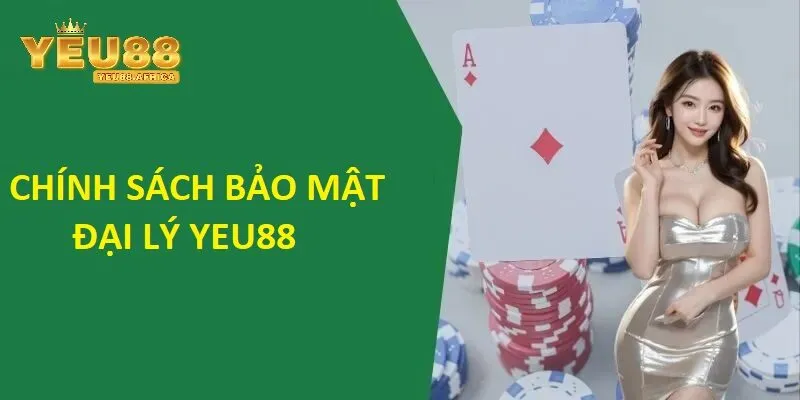 Bảo mật và uy tín trong Quyền lợi đại lý Yeu88